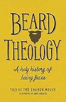 Algopix Similar Product 17 - Beard Theology A holy history of hairy