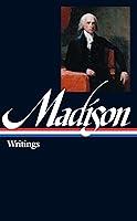 Algopix Similar Product 14 - James Madison Writings LOA 109