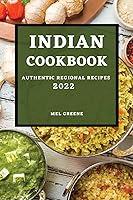 Algopix Similar Product 14 - Indian Cookbook 2022 Authentic