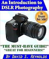 Algopix Similar Product 13 - An Introduction to DSLR Photography