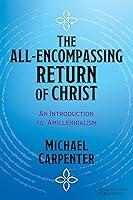 Algopix Similar Product 20 - The AllEncompassing Return of Christ