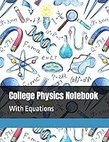 Algopix Similar Product 11 - College Physics Notebook: With Equations