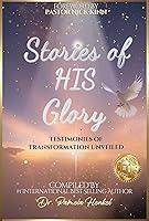 Algopix Similar Product 15 - STORIES OF HIS GLORY Testimonies of