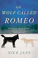 Algopix Similar Product 8 - A Wolf Called Romeo
