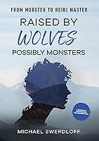 Algopix Similar Product 5 - Raised by Wolves Possibly Monsters