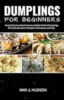 Algopix Similar Product 2 - Dumplings for Beginners Everything You