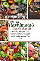 Algopix Similar Product 7 - Healing Hashimotos Diet Cookbook