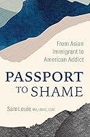 Algopix Similar Product 7 - Passport to Shame From Asian Immigrant