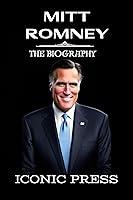 Algopix Similar Product 9 - MITT ROMNEY The Iconic Biography of