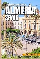 Algopix Similar Product 15 - GoldenRays Travel Guide to Almera