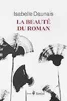 Algopix Similar Product 9 - La Beauté du roman (French Edition)