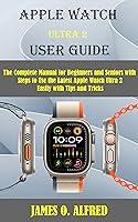 Algopix Similar Product 13 - APPLE WATCH ULTRA 2 USER GUIDE The