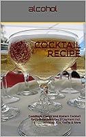 Algopix Similar Product 13 - COCKTAIL ALCOHOL CookBook Classic and