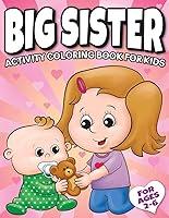 Algopix Similar Product 13 - Big Sister Activity Coloring Book For