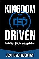 Algopix Similar Product 1 - Kingdom Driven The Definitive Guide