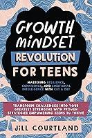 Algopix Similar Product 17 - Growth Mindset Revolution for Teens