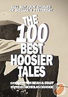 Algopix Similar Product 5 - The 100 Best Hoosier Tales