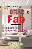 Algopix Similar Product 14 - From drab to fab  The beginners guide