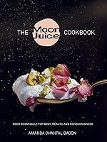 Algopix Similar Product 5 - The Moon Juice Cookbook Cook