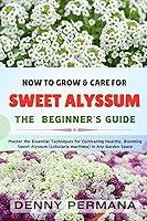 Algopix Similar Product 3 - The Sweet Alyssum Handbook The