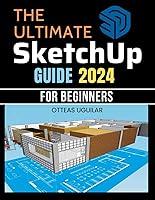 Algopix Similar Product 5 - The Ultimate Sketchup Guide 2024 for