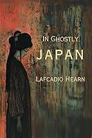 Algopix Similar Product 5 - In Ghostly Japan -Illustrated-