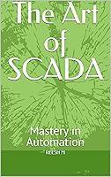 Algopix Similar Product 18 - The Art of SCADA: Mastery in Automation