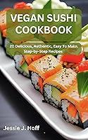 Algopix Similar Product 7 - THE VEGAN SUSHI COOKBOOK  20