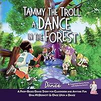 Algopix Similar Product 16 - Tammy the Troll A Dance in the Forest