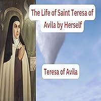 Algopix Similar Product 13 - The Life of Saint Teresa of Avila by