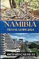 Algopix Similar Product 7 - Namibia Travel Guide 2024 An Expert