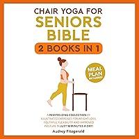 Algopix Similar Product 3 - Chair Yoga for Seniors Bible A