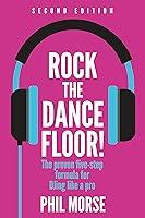 Algopix Similar Product 11 - Rock The Dancefloor 2nd Edition The