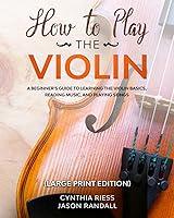 Algopix Similar Product 2 - How to Play the Violin Large Print