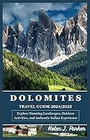 Algopix Similar Product 8 - DOLOMITES TRAVEL GUIDE 20242025