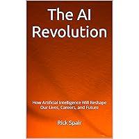 Algopix Similar Product 20 - The AI Revolution How Artificial