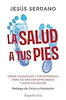 Algopix Similar Product 3 - La salud a tus pies Cmo cuidarlos y