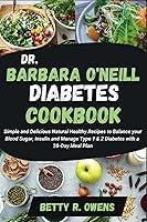 Algopix Similar Product 5 - Dr Barbara ONeill Diabetes Cookbook