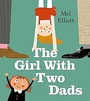 Algopix Similar Product 9 - The Girl with Two Dads The perfect