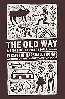 Algopix Similar Product 15 - The Old Way: A Story of the First People