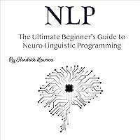 Algopix Similar Product 15 - NLP The Ultimate Beginners Guide to