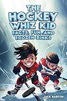 Algopix Similar Product 7 - The Hockey Whiz Kid Facts Fun and