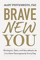 Algopix Similar Product 16 - Brave New You Strategies Tools and