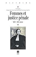 Algopix Similar Product 12 - Femmes et justice pnale XIXeXXe