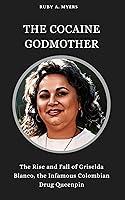 Algopix Similar Product 6 - THE COCAINE GODMOTHER The Rise and