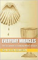 Algopix Similar Product 9 - Everyday Miracles The Sacraments as