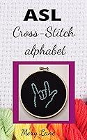 Algopix Similar Product 10 - ASL Cross Stitch Alphabet