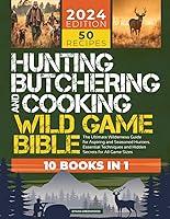 Algopix Similar Product 6 - Hunting Butchering and Cooking Wild