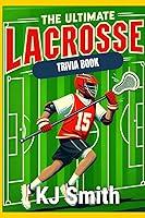 Algopix Similar Product 2 - The Ultimate Lacrosse Trivia Book