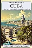 Algopix Similar Product 6 - The History of Cuba A Historical Guide